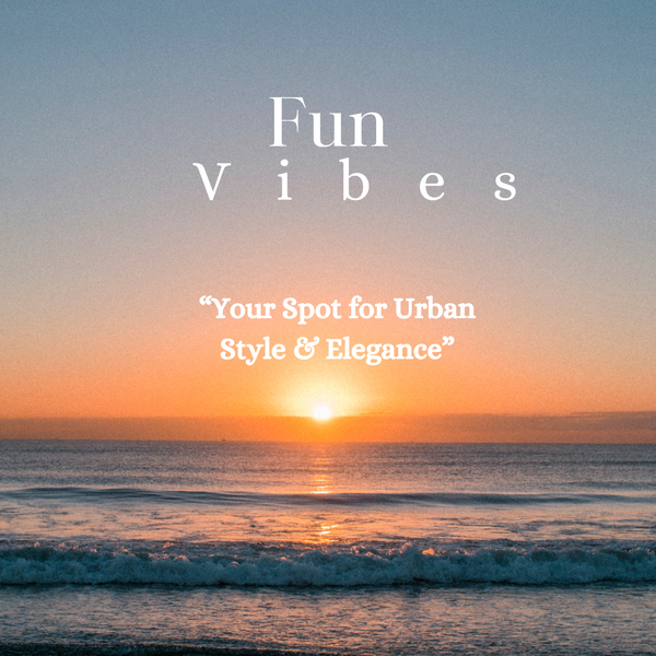 Fun Vibes